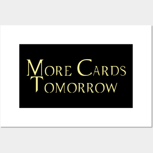 More Cards Tomorrow Posters and Art